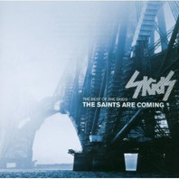 The Saints Are Coming - The Best Of The Skids Mp3