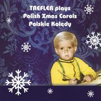 Trefler Plays Polish Xmas Carols Polskie Koledy Mp3
