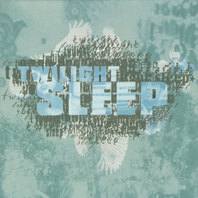 Twilight Sleep Mp3