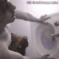 The World Is Strange & Twisted Mp3