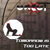 Tomorrow is Too Late Mp3