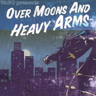 Over Moons and Heavy Arms Mp3