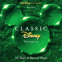 Disney Classic: 60 Years Of Musical Magic CD3 Mp3