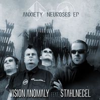 Anxiety Neuroses (Feat. Stahlnebel) (EP) Mp3