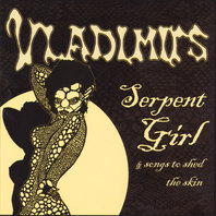 Serpent Girl and Songs to Shed the Skin Mp3