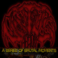 A Series Of Brutal Moments Mp3
