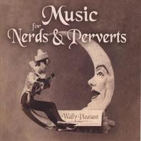 Music For Nerds & Perverts Mp3