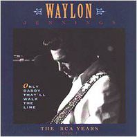 Only Daddy That'll Walk the Line: The RCA Years (1 of 2) Mp3