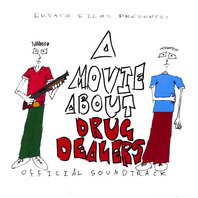 A Movie About Drug Dealers Mp3