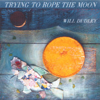 Trying to Rope the Moon Mp3