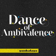 Dance Of Ambivalence Mp3