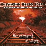 Smokehouse Sessions, Vol. 2: The Blues Is Evil Mp3