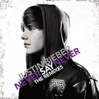 Never Say Never (The Remixes) Mp3