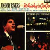 Johnny Rivers At The Whiskey A Go Go Mp3