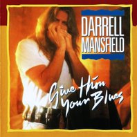Give Him Your Blues Mp3