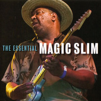 The Essential Magic Slim Mp3