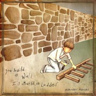 You Build A Wall I'll Build A Ladder Mp3