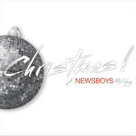 Christmas! A Newsboys Holiday Mp3