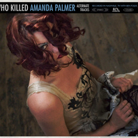 Who Killed Amanda Palmer (Alternate Tracks) Mp3