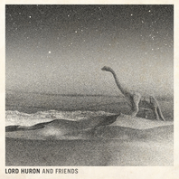 Lord Huron And Friends Mp3