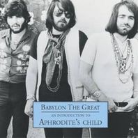 Babylon The Great: An Introduction To Aphrodite's Child Mp3