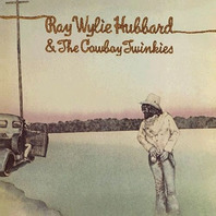 Ray Wylie Hubbard & The Cowboy Twinkies Mp3