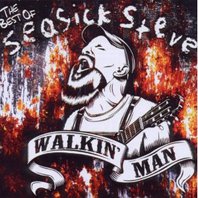 Walkin' Man: The Best Of Seasick Steve Mp3