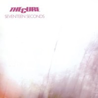 Seventeen Seconds (Deluxe Edition) CD2 Mp3