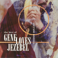 Voodoo Dollies: The Best Of Gene Loves Jezebel Mp3