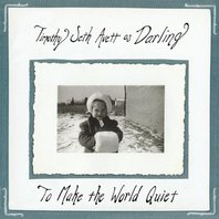 To Make The World Quiet Mp3