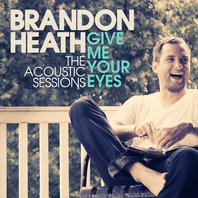 Give Me Your Eyes (The Acoustic Sessions) (EP) Mp3