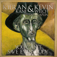 You Can't Save Everybody (With Kevin Welch) Mp3