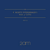 F.Scott Fitzgerald's Way Of Love Mp3