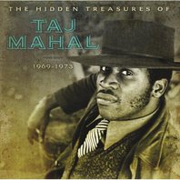 The Hidden Treasures of Taj Mahal 1969-1973 CD1 Mp3