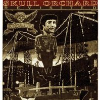 Skull Orchard Revisited Mp3