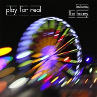 Play For Real Featuring The Heavy (Single) Mp3