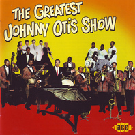 The Greatest Johnny Otis Show (Reissue 1989) Mp3