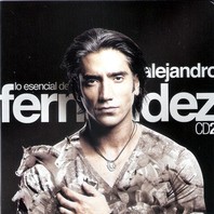 Lo Esencial De Alejandro Fernandez CD2 Mp3