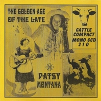 The Golden Age Of The Late Patsy Montana Mp3