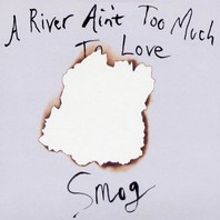 A River Ain't Too Much To Love Mp3