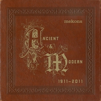Ancient & Modern 1911 - 2011 Mp3