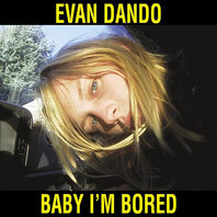 Baby I'm Bored (Deluxe Edition) Mp3