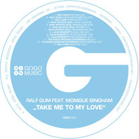 Take Me To My Love (Feat. Monique Bingham) (CDR) Mp3