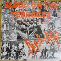 Blood On The Terraces (Vinyl) Mp3