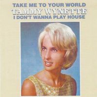 Take Me To Your World - I Don't Wanna Play House (Vinyl) Mp3