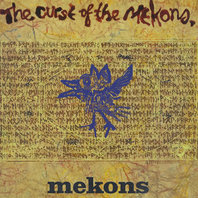 The Curse Of The Mekons Mp3