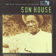 Martin Scorsese Presents The Blues: Son House Mp3