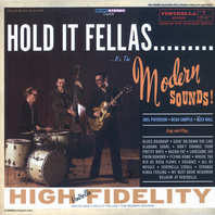 Hold It Fellas... It's The Modern Sounds Mp3