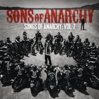 Sons Of Anarchy Songs Of Anarchy Vol. 2 Mp3
