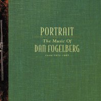 Portrait: The Music Of Dan Fogelberg From 1972-1997 CD1 Mp3